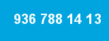 936 788 14 13